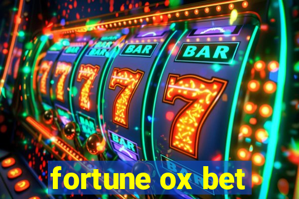 fortune ox bet